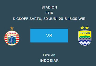 Prediksi Persija vs Persib - Liga 1 Sabtu 30 Juni 2018
